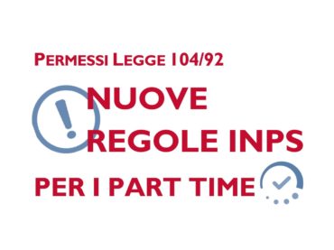 PERMESSI L. 104/92, NUOVE REGOLE INPS PER I PART TIME